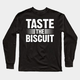 Taste The Biscuit - Retro Vintage v11 Long Sleeve T-Shirt